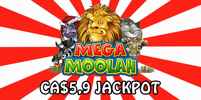 CA$5.9 million Mega Moolah jackpot won from Canada