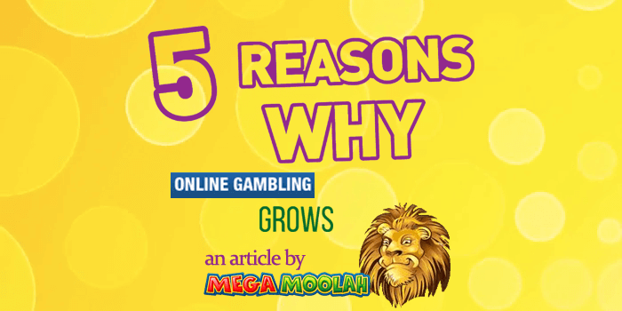 5 reasons why online gambling is growing around the world