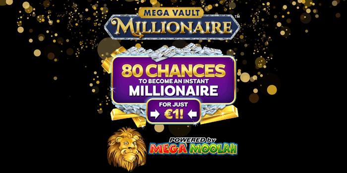 How you can play 80 spins on the Mega Vault Millionaire with just €1 deposit