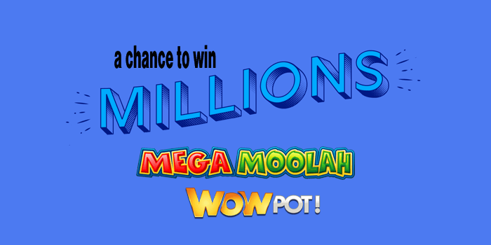 Mega Moolah and Wowpot offer a chance to win millions