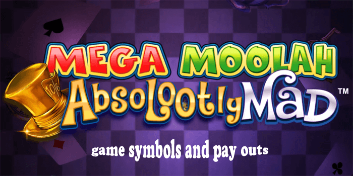 Absolootly Mad Mega Moolah game symbols and pay outs