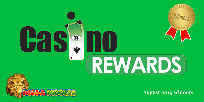 August 2019 Casino Rewards winners