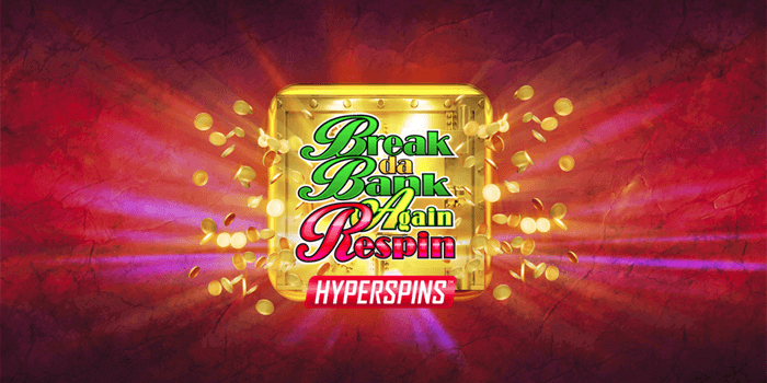 Break da Bank Again Respin slot review