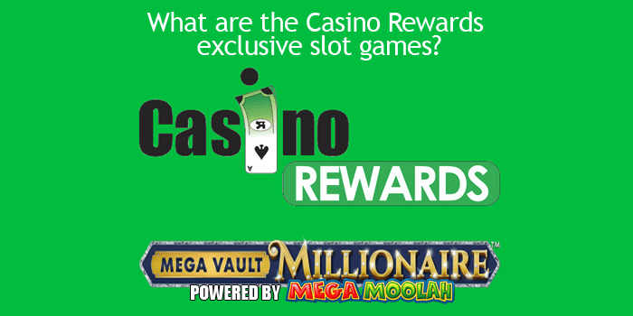 Casino Rewards exclusive slot games