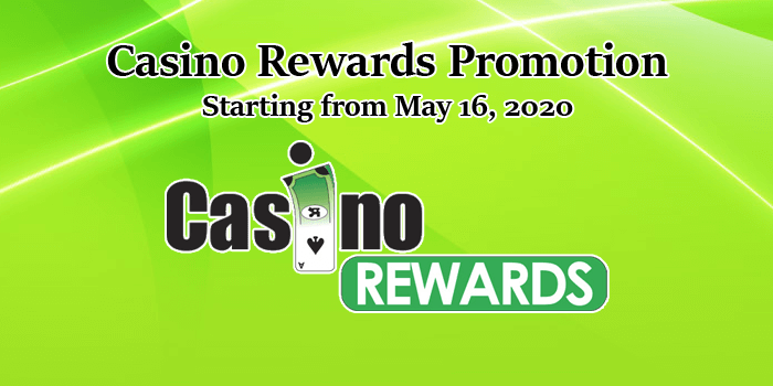 Casino Rewards weekend promotion 16-17 May, 2020