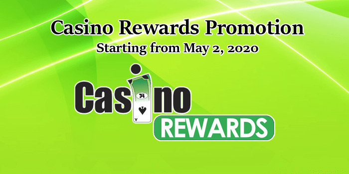 Casino Rewards weekend promotion 2-3 May, 2020