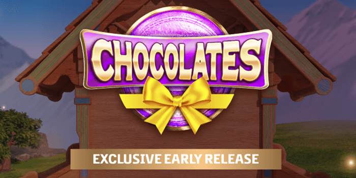 Early release Chocolates slot