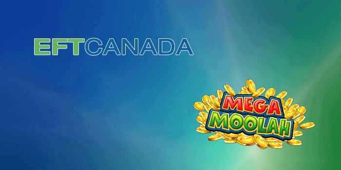 Electronic Funds Transfer from Canada to Mega Moolah