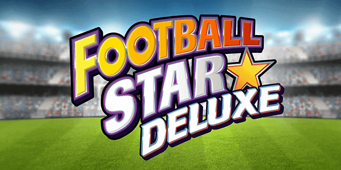 Football Star Deluxe slot review
