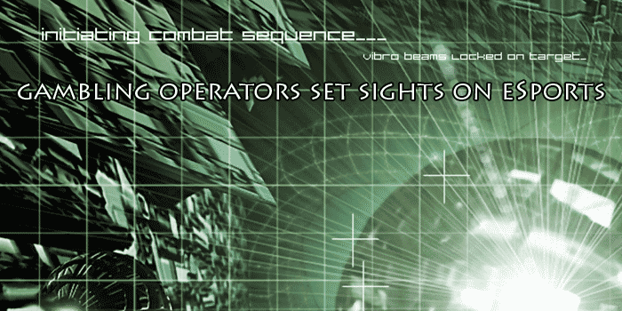 Online gambling operators set sights on eSports