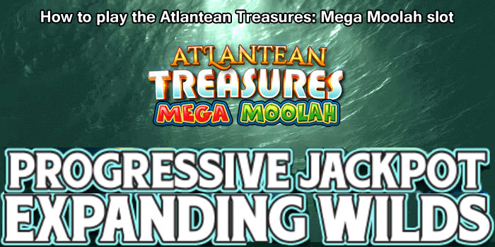 How to play the Atlantean Treasures: Mega Moolah slot