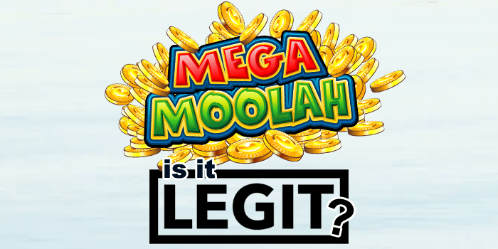Is Mega Moolah a legitimate game?