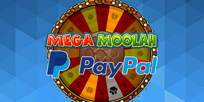 Mega Moolah licensed casinos that accept Paypal