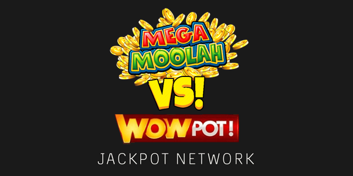 Mega Moolah Jackpot Network vs Wowpot Jackpot Network
