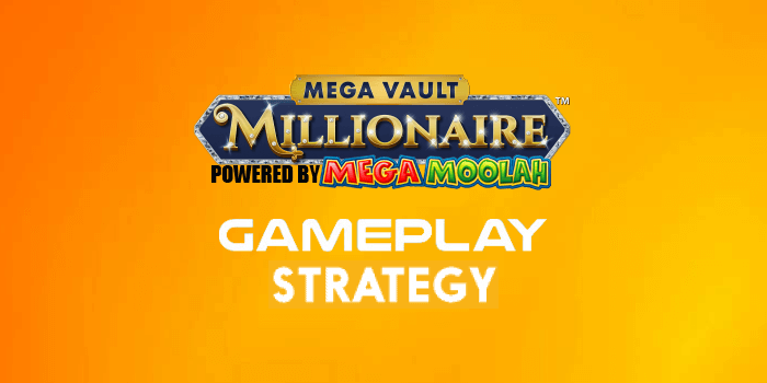 Mega Vault Millionaire slot game-play strategy