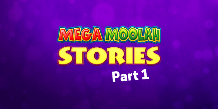 Slots players stories by MegaMoolah.com