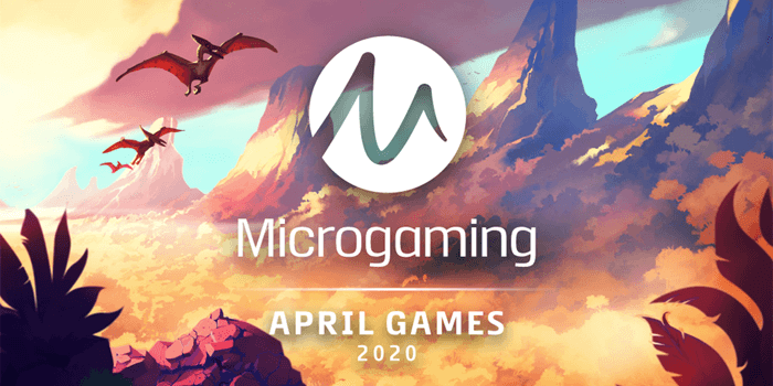 2020 new game releases: Great titles from Microgaming in April!
