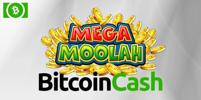 A guide to how to play Mega Moolah using Bitcoin Cash BCH