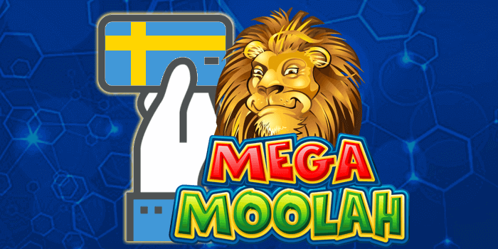 Deposit and Withdrawal methods to play Mega Moolah from Sweden
