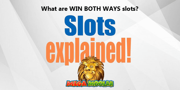 Win Both Ways slots explained